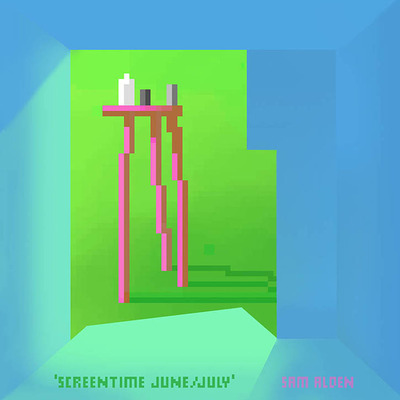 'screentime june/july' by sam alden