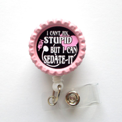 I can&#39;t fix stupid but i can sedate it pink - cardiac care nurse badge holder - id badge reel  - nurse badge holder - nursing badge holder