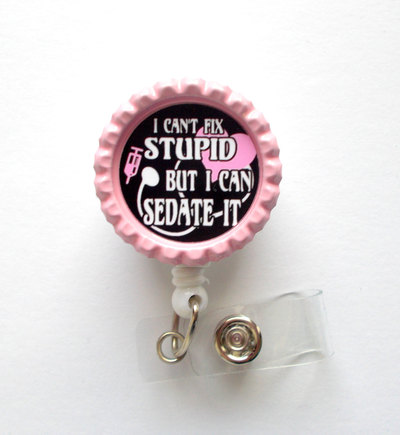 I can&#39;t fix stupid but i can sedate it pink - cardiac care nurse badge holder - id badge reel  - nurse badge holder - nursing badge holder
