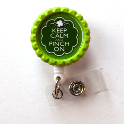 Keep calm and pinch on  - retractable id holder  - nurses badge holder - st patty&#39;s day badge - nursing badge holder - teacher badge reel