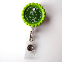 Keep Calm and Pinch On  - Retractable ID Holder  - Nurses Badge Holder - St Patty&#39;s Day Badge - Nursing Badge Holder - Teacher Badge Reel - Thumbnail 2