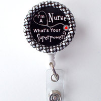 I&#39;m a Nurse What&#39;s Your SuperPower Black - Name Badge Holder - Cute Badge Reels - Nurse Badge - Nurse Gift  - Nursing Badge - RN Badge - Thumbnail 1