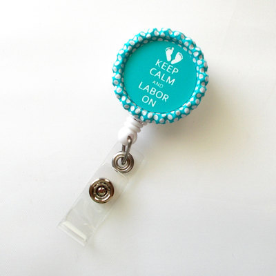 Keep calm and labor on aqua blue baby feet  - name badge holder - labor and delivery badge reel  - nursing badge - l&d badge
