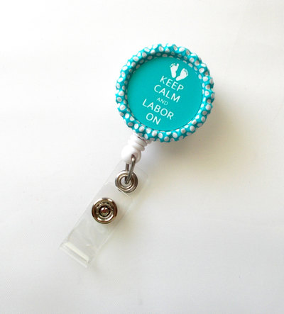 Keep calm and labor on aqua blue baby feet  - name badge holder - labor and delivery badge reel  - nursing badge - l&d badge