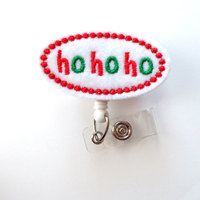 Ho Ho Ho - Retractable ID Felt Badge Holder - Holiday Badge Reel - Nurses Badge Holder - Nurse Badge - Teacher Badge - Thumbnail 2