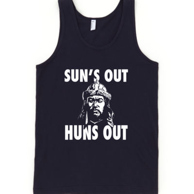 Sun's out, huns out - tank top