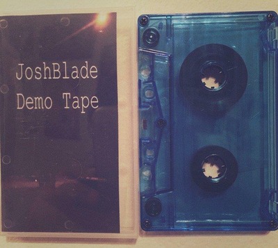 Josh Blade - Demo Tape 