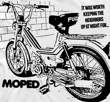 Moped-It was worth keeping the neighbors up at night for... Moped lover T-shirt & Tank
