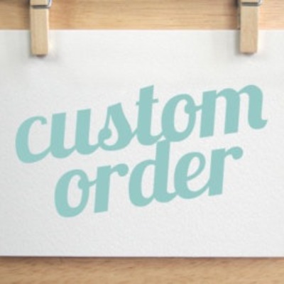 Custom order for aileen