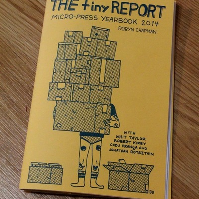 The tiny report micro-press yearbook 2014 by robyn chapman
