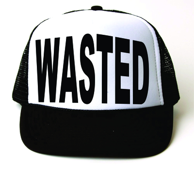 WASTED Truckers Cap # 113