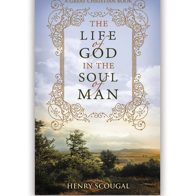 The life of god in the soul of man