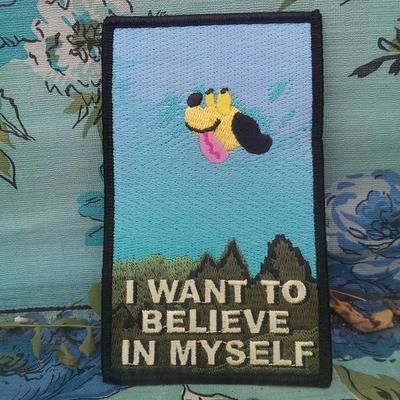I want to believe in myself patch