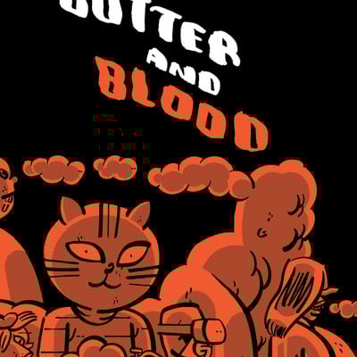 Butter and blood by steven weissman