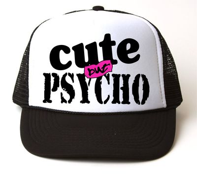 CUTE But PSYCHO Snap Back Cap # 123