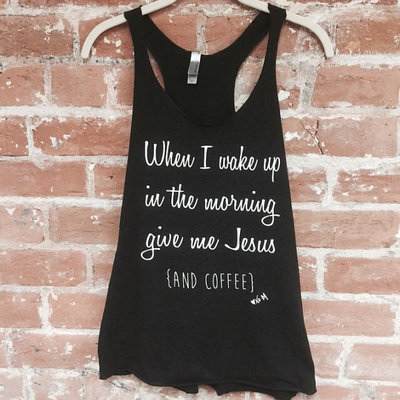  when i wake give me jesus...