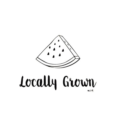 Locally grown 