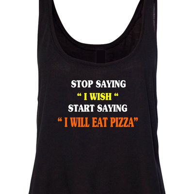 I will eat pizza ladies crop tank # 123