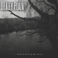 Dealey Plaza - Deliver Us - Thumbnail 1