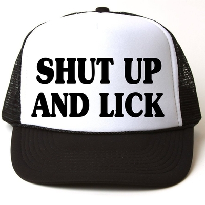 Shut up and lick snap back cap # 104