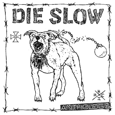 Die slow - anthology 