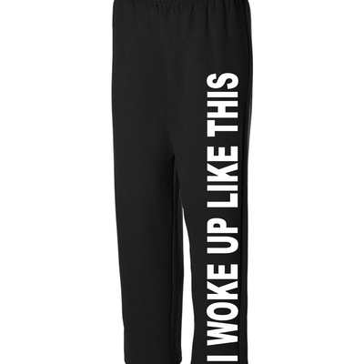 I woke up like this sweatpants # 502