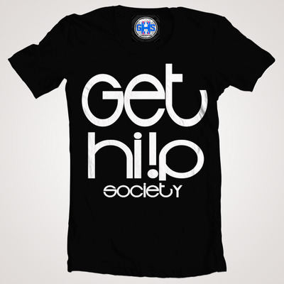 *rare* 1of25 get hi!p society tees