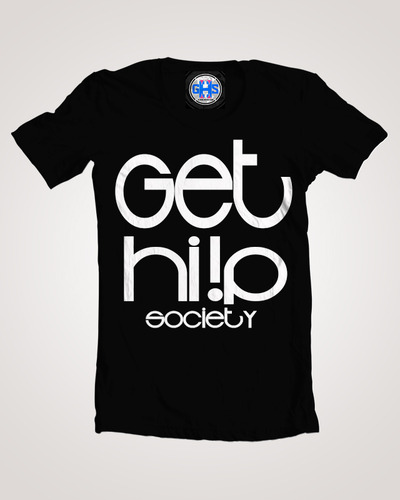 *Rare* 1of25 Get Hi!p Society tees