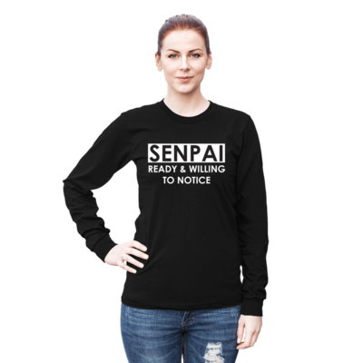 Senpai ready & willing to notice unisex shirt