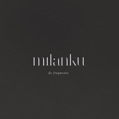 Milanku - De Fragments CD