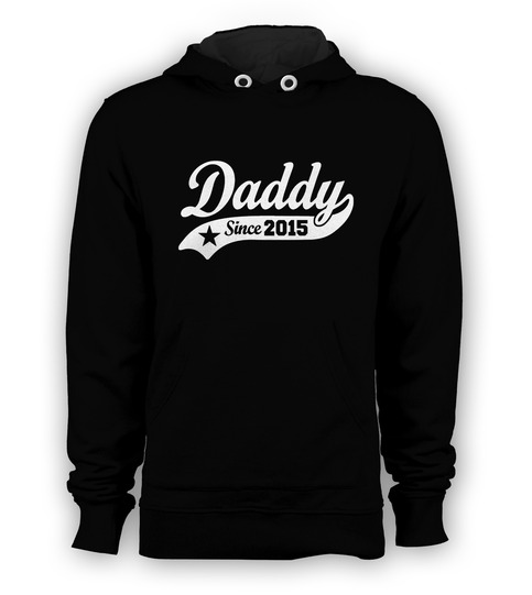 DADDY Since 2015 Men's Pullover Hoodie Father's day Sweatshirt Jumper Sweater T-shirt Black