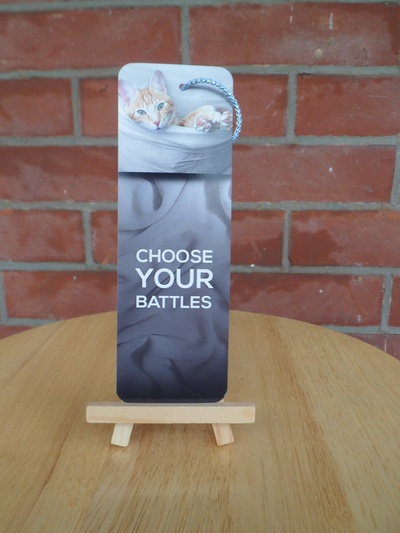 "Choose Your Battles" 2x6 inch bookmarks