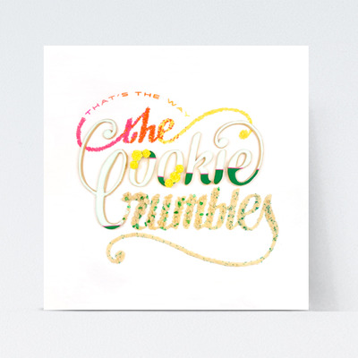 That's the way the cookie crumbles