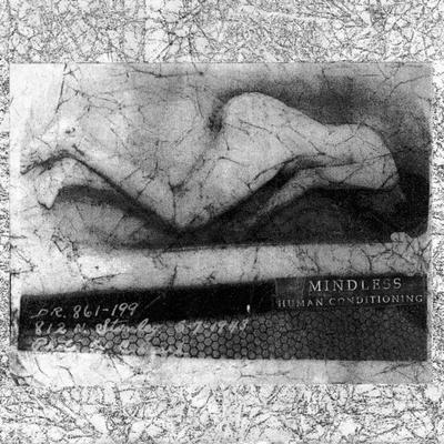 Mindless - Human Conditioning EP
