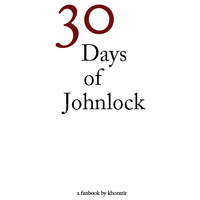 "30 Days of Johnlock" Fanbook - Thumbnail 1