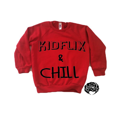 KidFlix and Chill