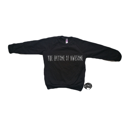 The Epitome of Awesome Pullover