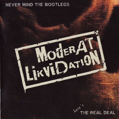 Moderat likvidation - "never mind the bootlegs, here's the real deal" cd