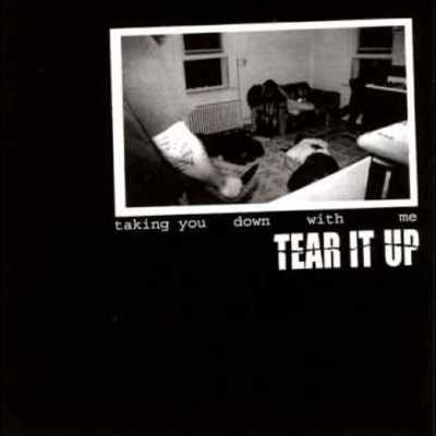 Tear it up - 'taking you down with me" cd