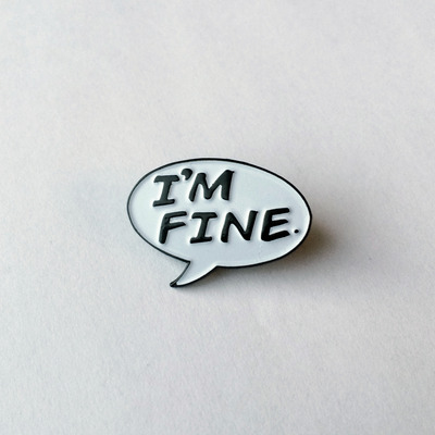 I'm fine pin