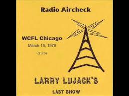 WCFL Larry Lujack  3/15/76 last show  3 CDs