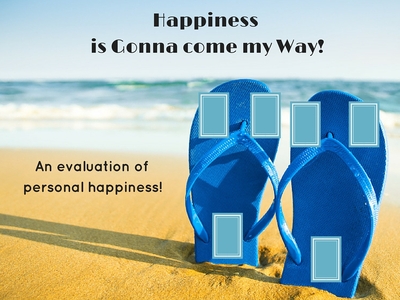 Happiness is Gonna Come my Way