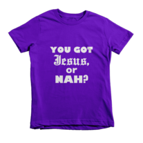 Jesus or Nah? - Kids' Tee
