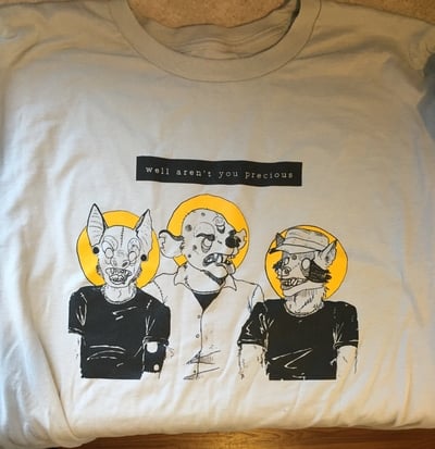 T-shirt-Well Aren't You Precious