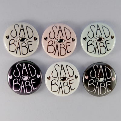 Sad babe - 1" buttons - Thumbnail 4