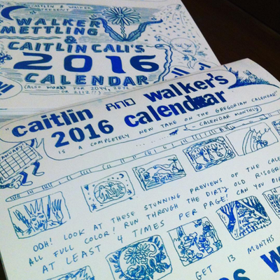 2016 calendar by caitlin cali & walker mettling 