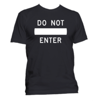 Do Not Enter T-Shirt
