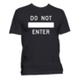 Do Not Enter T-Shirt-2
