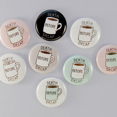 Death before decaf - 1" buttons - buy 1, get 1 free - Thumbnail 4