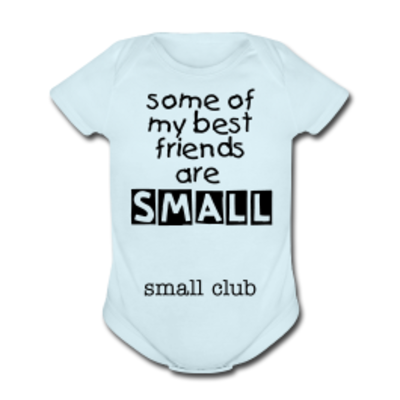 Small club "some of my best friends are small" onesie for pets+humans
